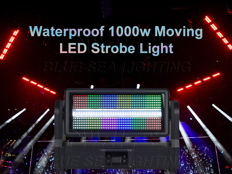 Waterproof 1000W Moving LED Strobe