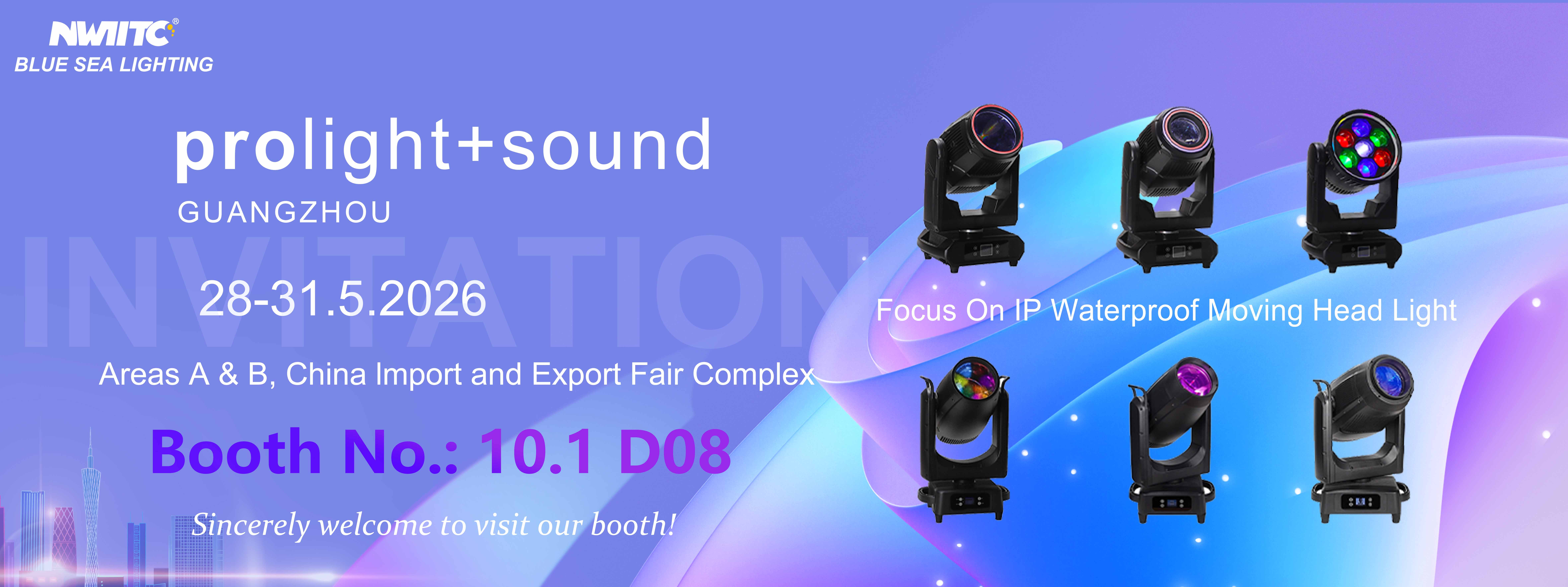 Prolight + Sound Guangzhou 2026 Invitation: Blue Sea Lighting Showcases New IP Waterproof Moving Head Lights