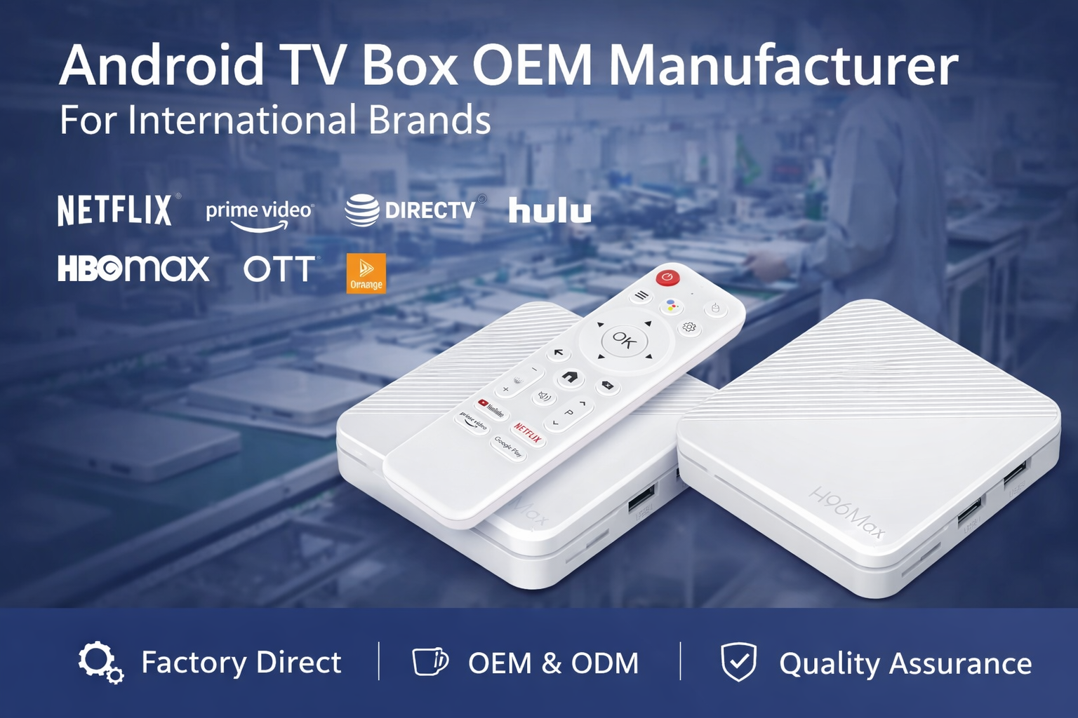 Android TV box OEM manufacturer for international brands