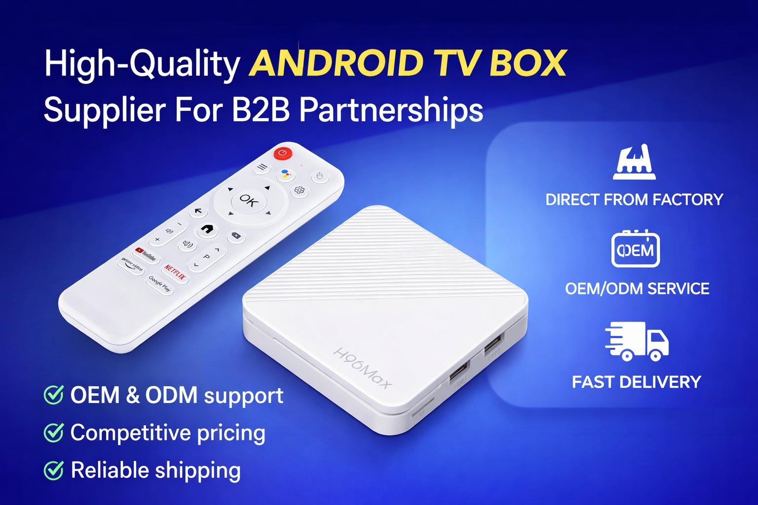 High-quality Android TV Box supplier for B2B partnerships