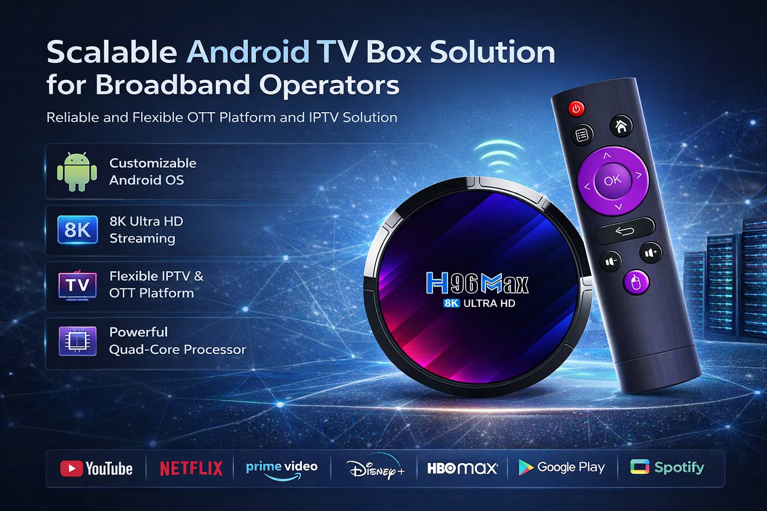 Scalable Android TV Box solution for broadband operators