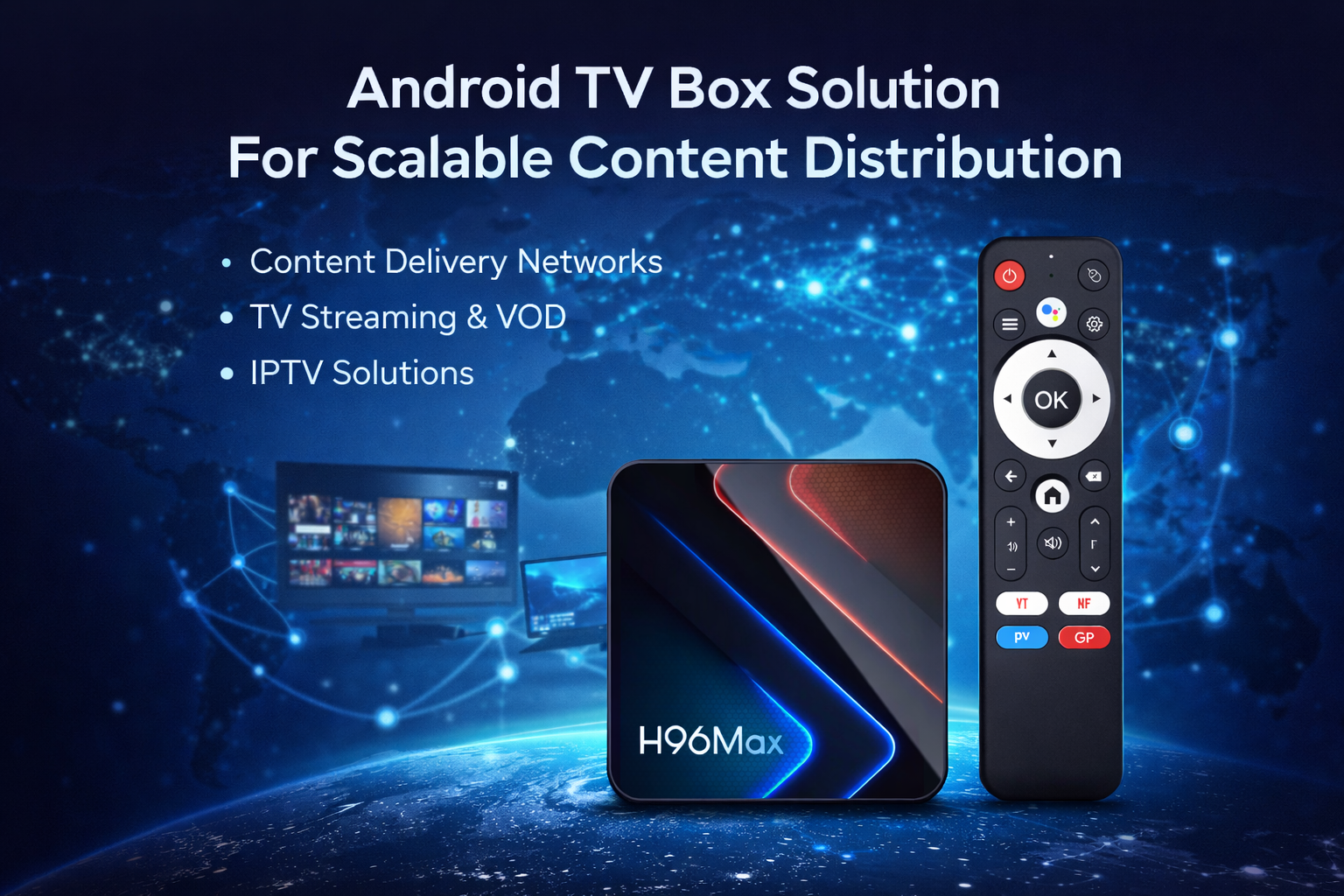 Android TV box solution for scalable content distribution