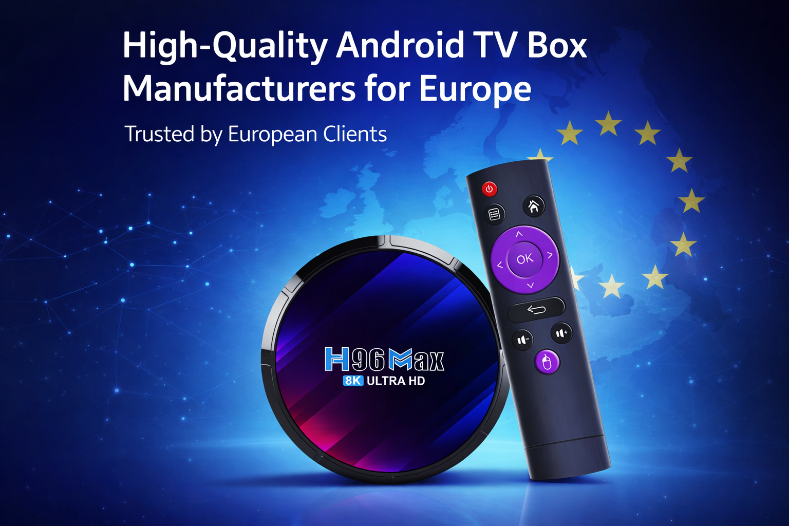 High-quality Android TV box manufacturers for Europe
