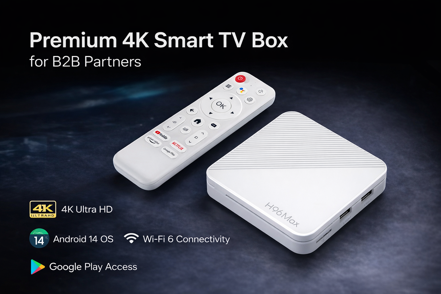 Premium 4K smart TV box for B2B partners