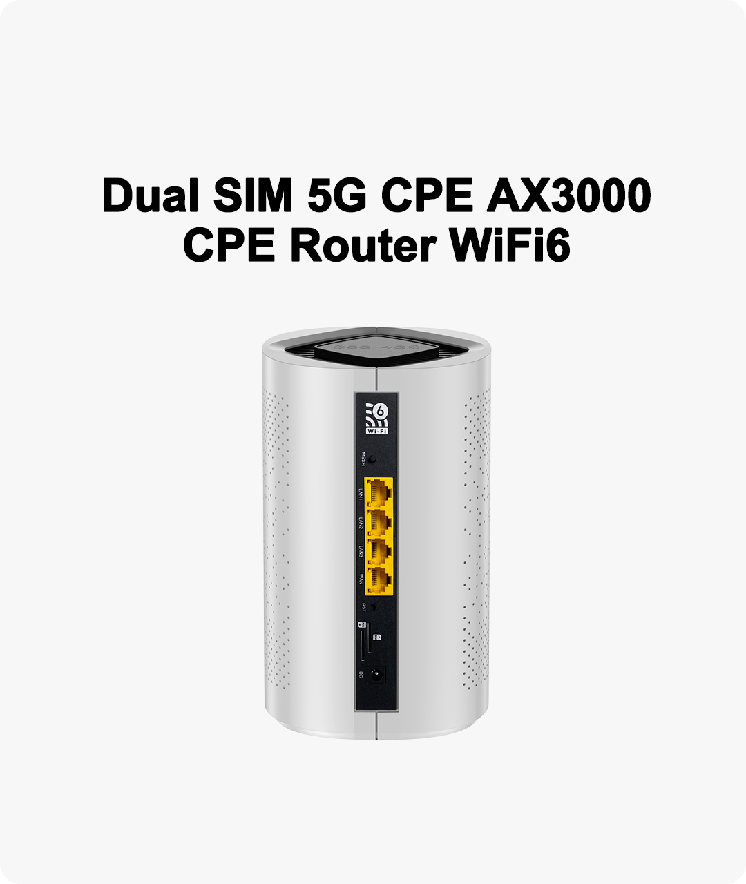 Dual SIM 5G CPE AX3000 CPE Router WiFi6