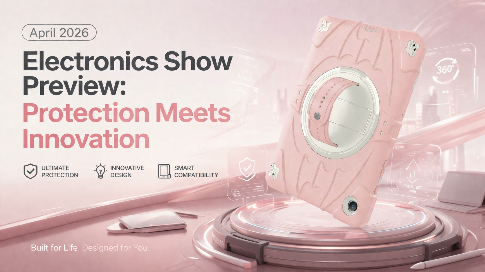 April 2026 Electronics Show Preview: Tablet Case & Cover Innovations