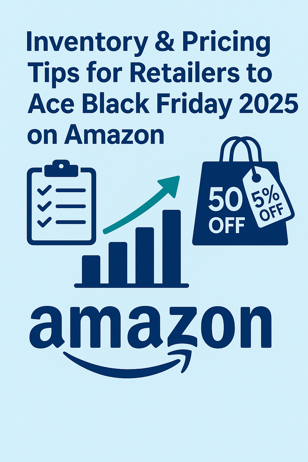 Inventory & Pricing Tips for Retailers to Ace Black Friday 2025 on Amazon