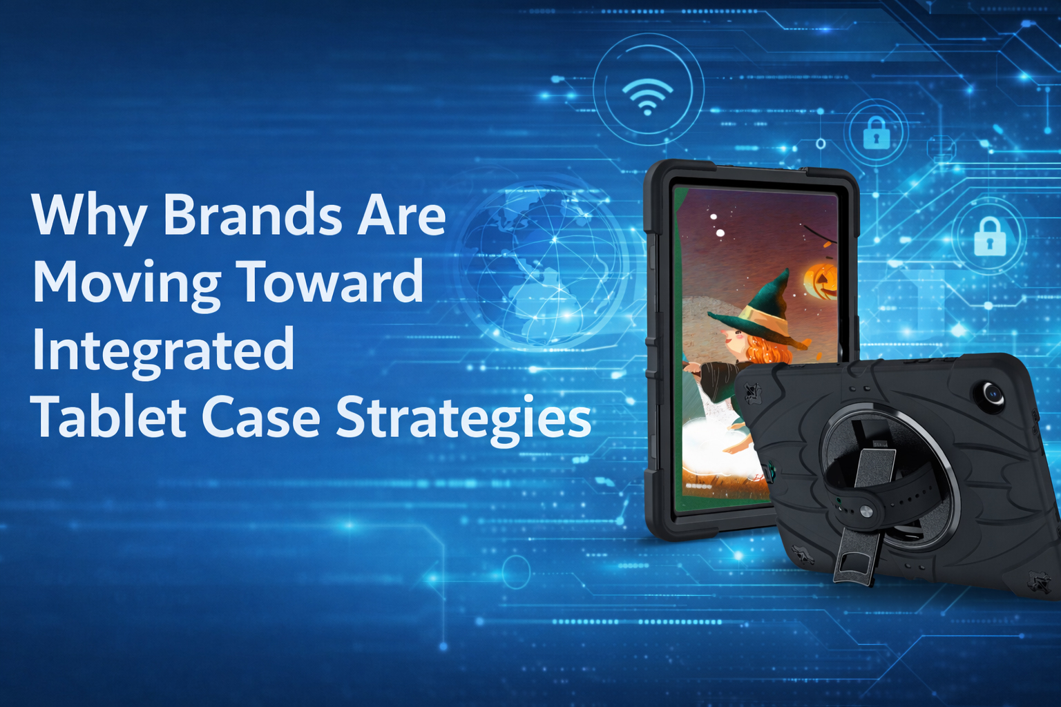 Why Brands Are Moving Toward Integrated Tablet Case Strategies