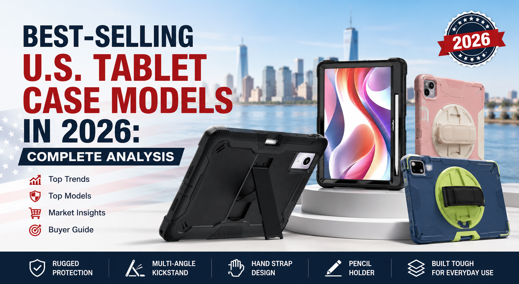 Best-Selling U.S. Tablet Case Models in 2026: Complete Analysis