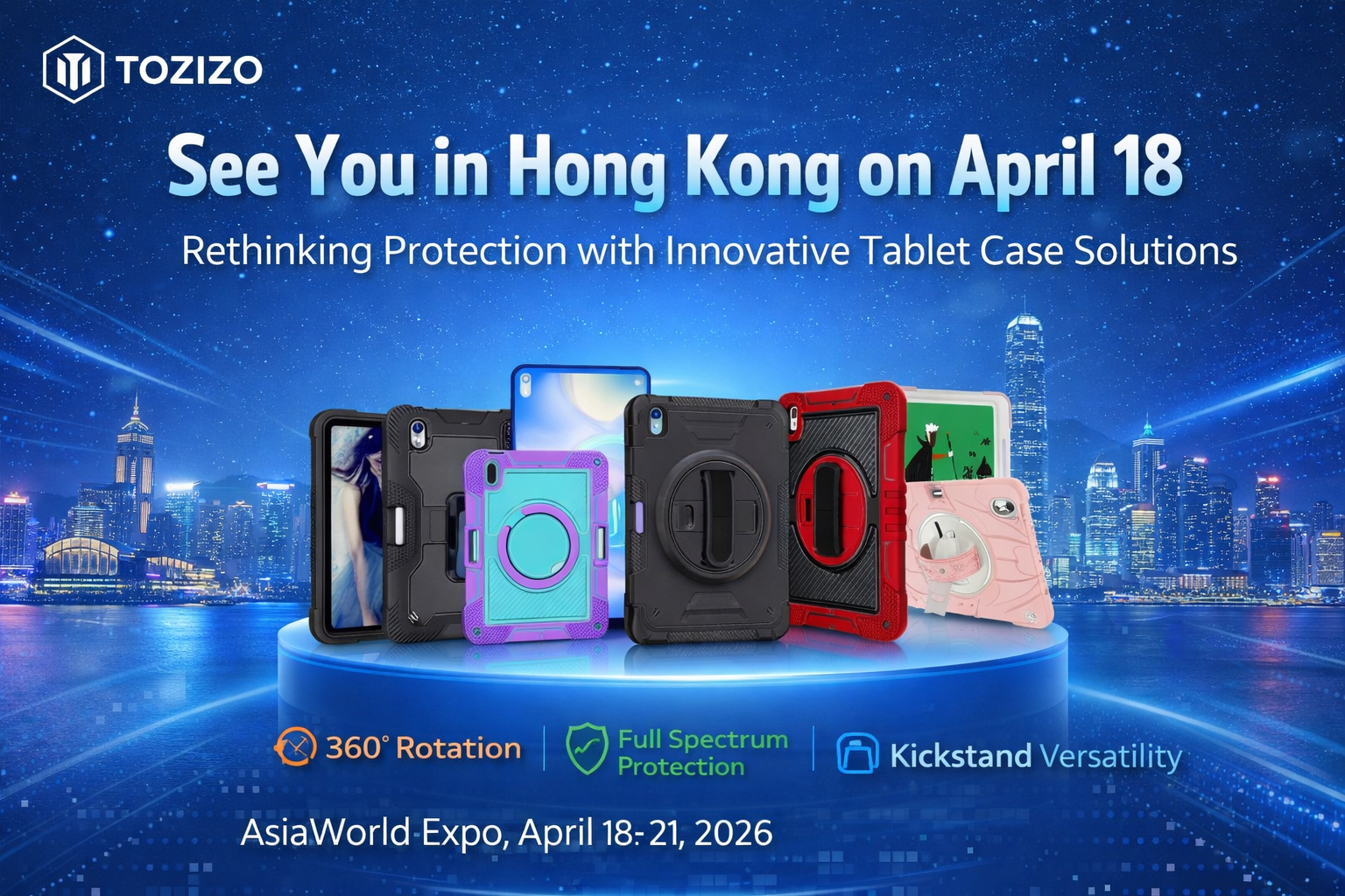 See You in Hong Kong on April 18｜Rethinking Protection with Innovative Tablet Case Solutions