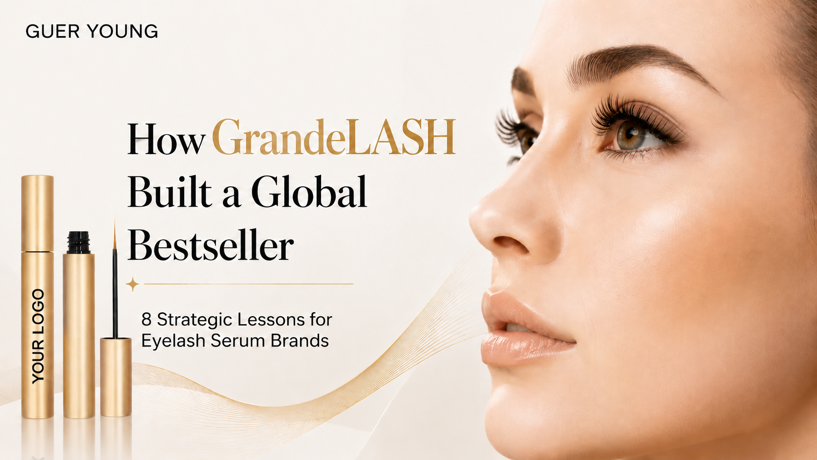 Copertina di un articolo dedicato al settore beauty con un siero per ciglia senza etichetta, una donna con ciglia naturalmente lunghe e un'analisi del successo internazionale di GrandeLASH firmata GUER YOUNG. Copertina di un articolo dedicato al settore beauty con un siero per ciglia senza etichetta, una donna con ciglia naturalmente lunghe e un'analisi del successo internazionale di GrandeLASH firmata GUER YOUNG.