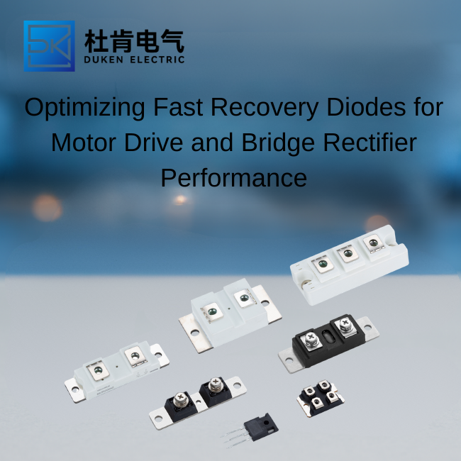 Optimizing Fast Recovery Diodes for Motor Drive and Bridge Rectifier Performance