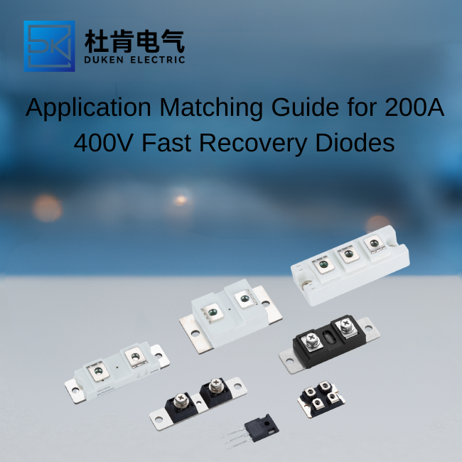 Application Matching Guide for 200A 400V Fast Recovery Diodes