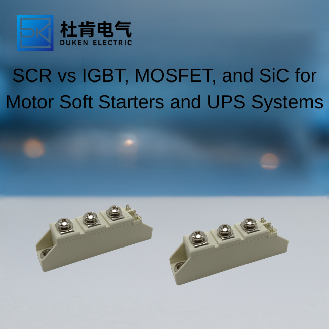 SCR vs IGBT, MOSFET, and SiC for Motor Soft Starters and UPS Systems