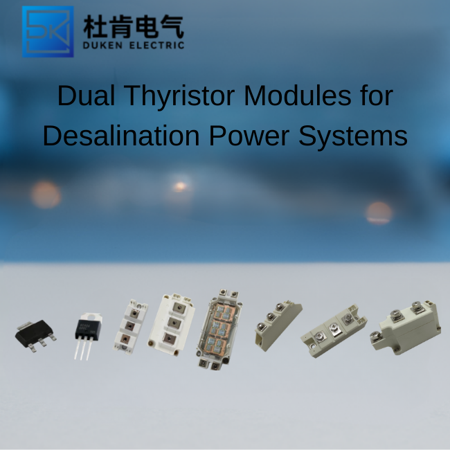Dual Thyristor Modules for Desalination Power Systems