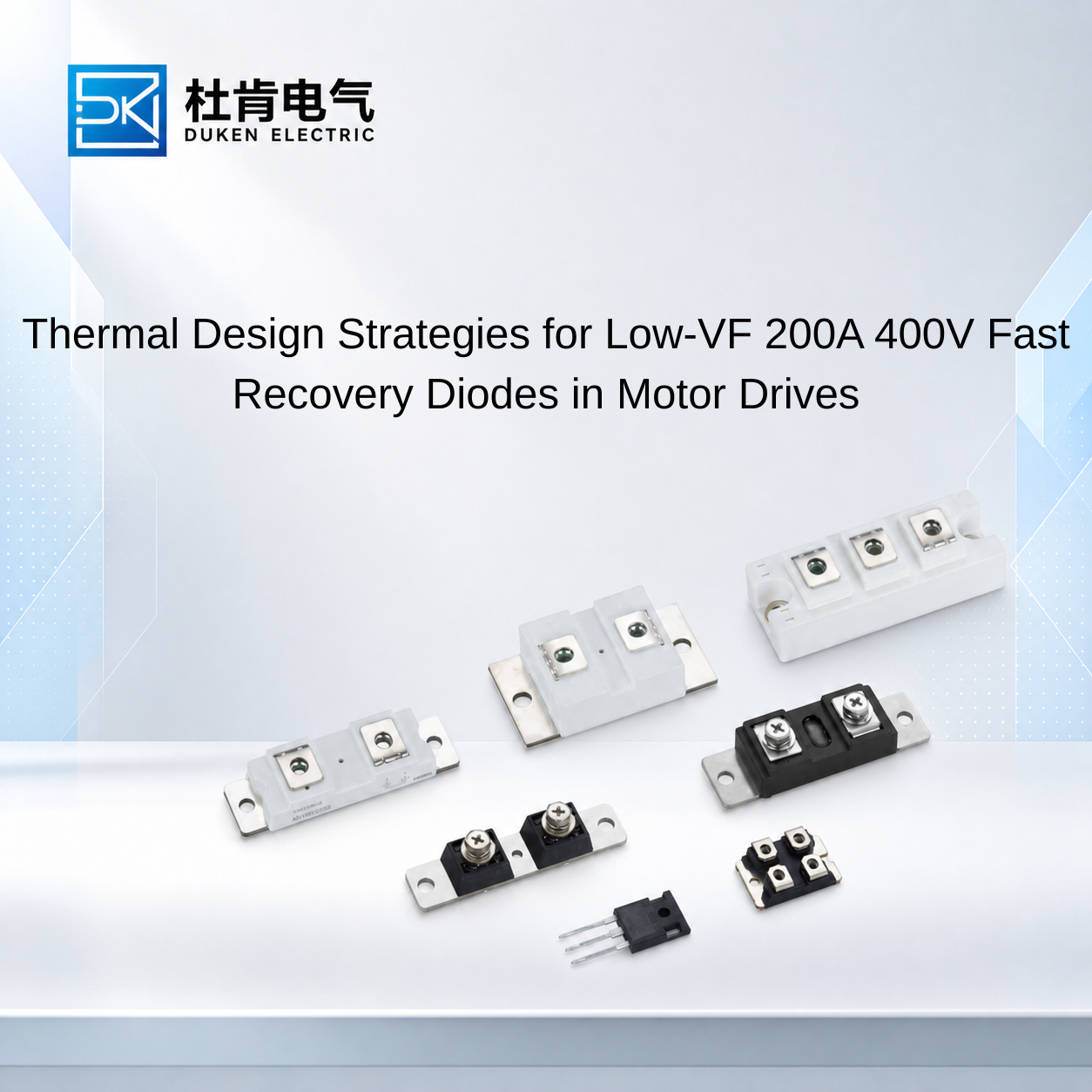 Thermal Design Strategies for Low-VF 200A 400V Fast Recovery Diodes in Motor Drives