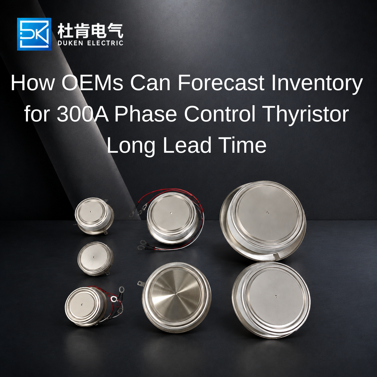 How OEMs Can Forecast Inventory for 300A Phase Control Thyristor Long Lead Time
